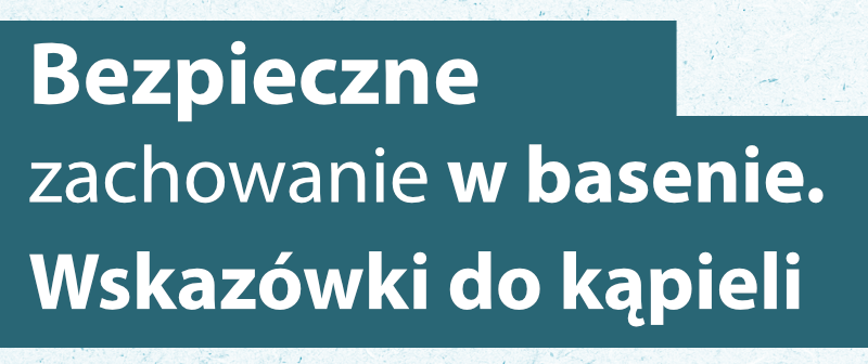 Bezpieczne zachowanie w basenie: wskazówki do kąpieli