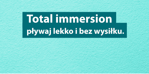 Total Immersion – pływaj lekko i bez wysiłku